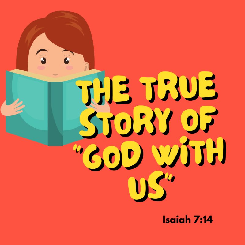The True Story of God With Us